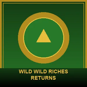 Wild Wild Riches Returns