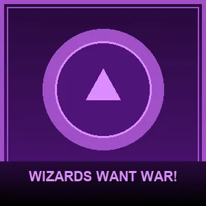 Wizards Want War!
